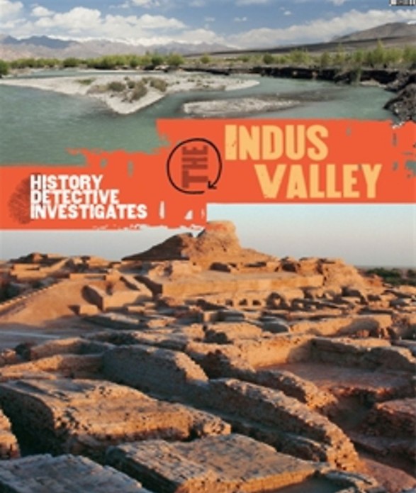 The Indus Valley (History Detective Investigates)